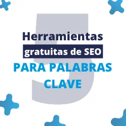 Herramientas gratuitas SEO para palabras clave